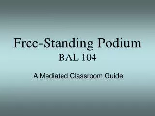 Free-Standing Podium BAL 104