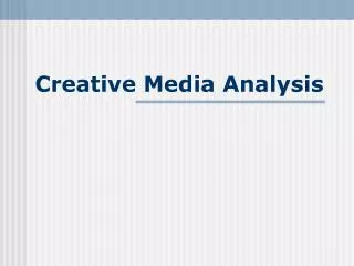 Creative Media Analysis