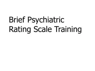 Brief Psychiatric Rating Scale Training