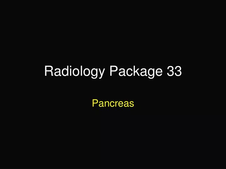 radiology package 33