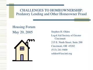 CHALLENGES TO HOMEOWNERSHIP: Predatory Lending and Other Homeowner Fraud