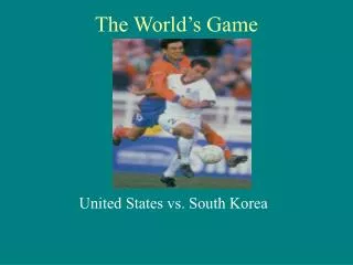The World’s Game