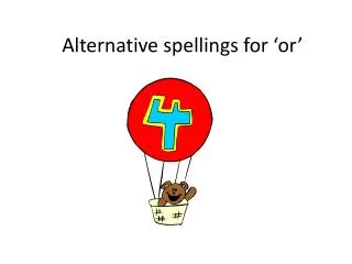 Alternative spellings for ‘or’