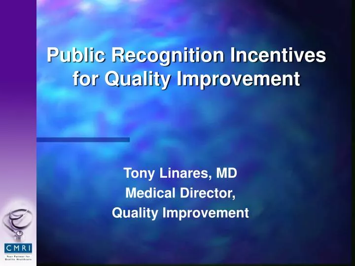 public recognition incentives for quality improvement
