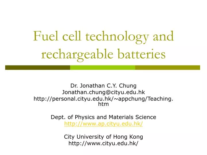 fuel cell technology and rechargeable batteries
