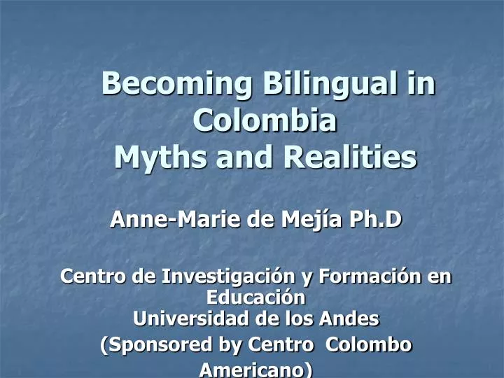 becoming bilingual in colombia myths and realities