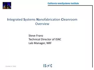 Steve Franz Technical Director of ISNC Lab Manager, NRF