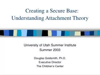 Creating a Secure Base: Understanding Attachment Theory