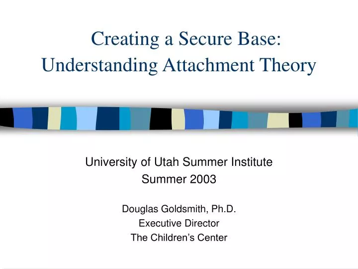 creating a secure base understanding attachment theory