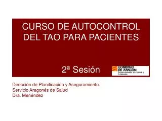 CURSO DE AUTOCONTROL DEL TAO PARA PACIENTES 2ª Sesión