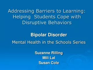 Addressing Barriers to Learning: Helping Students Cope with Disruptive Behaviors