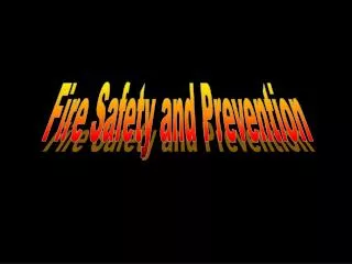 Fire Safety and Prevention