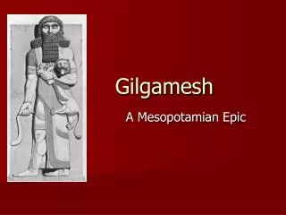 Gilgamesh