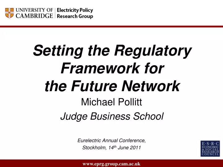 setting the regulatory framework for the future network