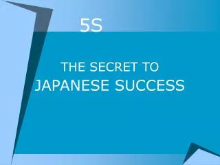5S THE SECRET TO JAPANESE SUCCESS