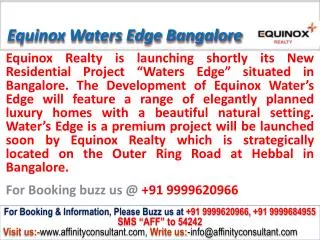 Equinox Waters Edge @ 09999620966,Equinox Waters Edge Hebbal