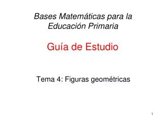 Bases Matemáticas para la Educación Primaria Guía de Estudio