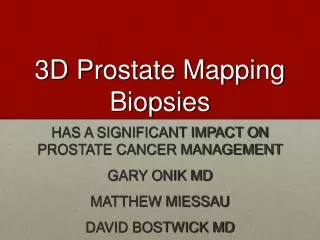 3D Prostate Mapping Biopsies