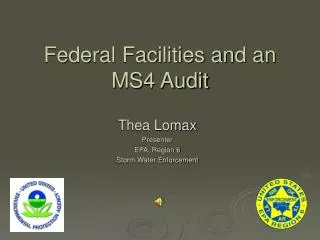 Federal Facilities and an MS4 Audit