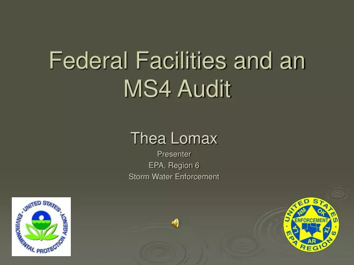 federal facilities and an ms4 audit