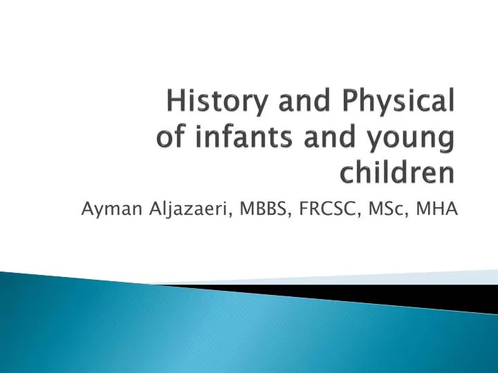 history and physical of infants and young children