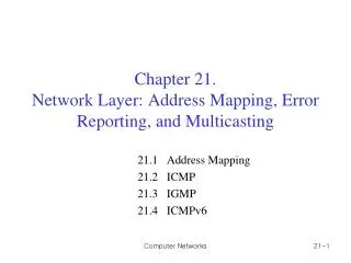 Chapter 21. Network Layer: Address Mapping, Error Reporting, and Multicasting