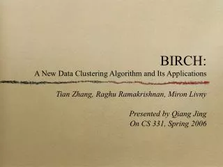 BIRCH: A New Data Clustering Algorithm and Its Applications