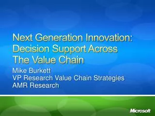 Next Generation Innovation: Decision Support Across The Value Chain
