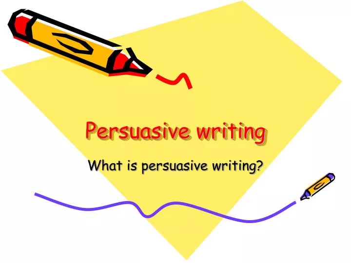 persuasive writing