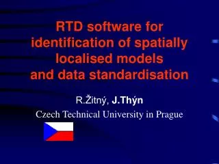RTD software for identification of spatially localised models and data standardisation