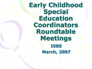 Early Childhood Special Education Coordinators Roundtable Meetings