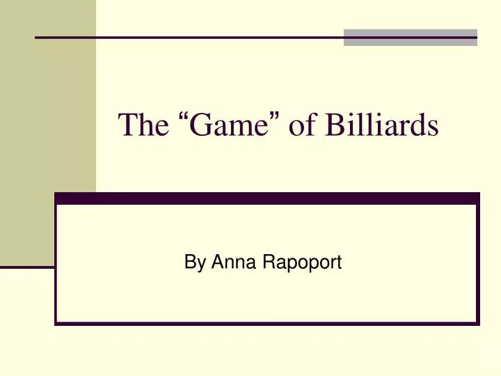 the game of billiards