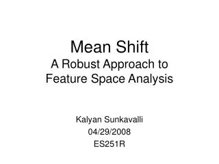 Mean Shift A Robust Approach to Feature Space Analysis