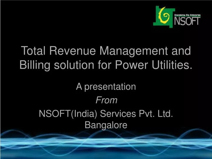 total revenue management and billing solution for power utilities