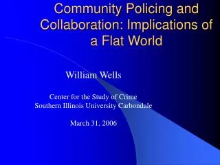 Community Policing and Collaboration: Implications of a Flat World