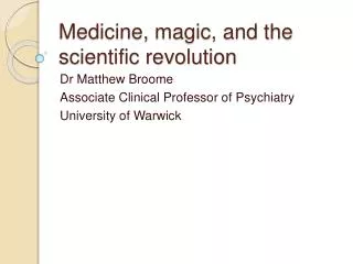 Medicine, magic, and the scientific revolution
