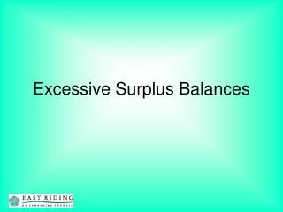 Excessive Surplus Balances