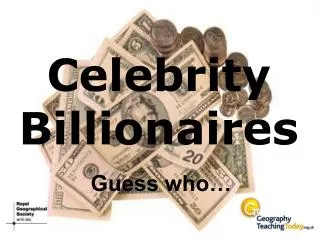 Celebrity Billionaires