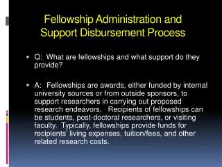 Fellowship Administration and Support Disbursement Process