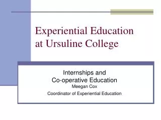 Experiential Education at Ursuline College