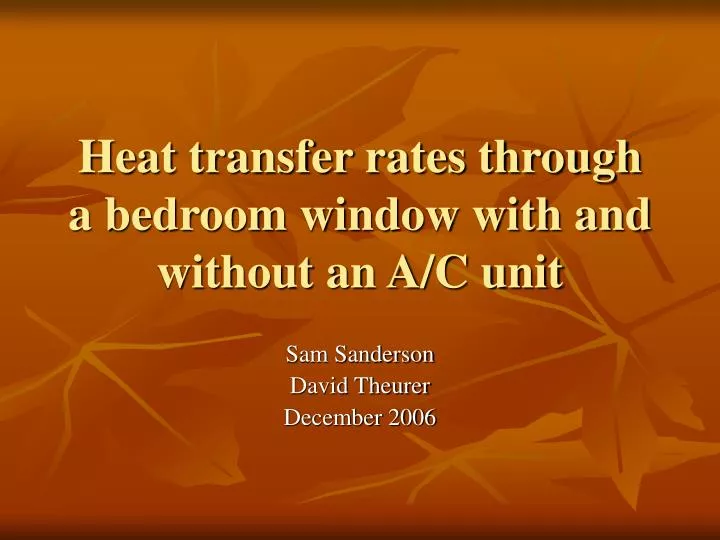 heat transfer rates through a bedroom window with and without an a c unit