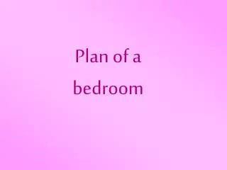 Plan of a bedroom