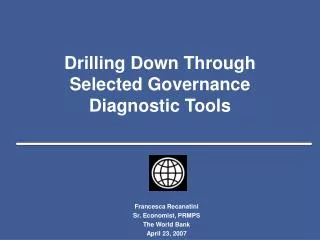 Drilling Down Through Selected Governance Diagnostic Tools