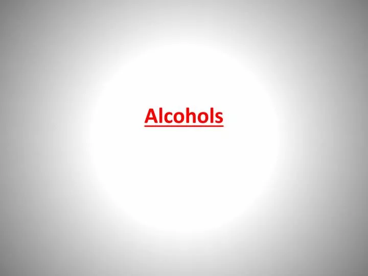 alcohols