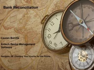 Lauren Bonilla Entech Rental Management Software Navigate ’08: Charting Your Course for the Future