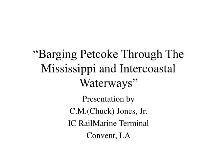 barging petcoke through the mississippi and intercoastal waterways