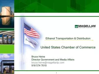 Ethanol Transportation &amp; Distribution United States Chamber of Commerce Bruce Heine Director Government and Media Af