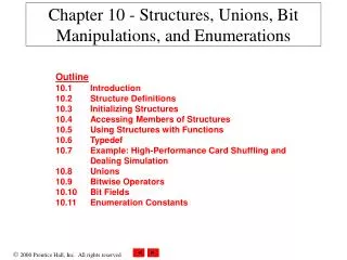 Chapter 10 - Structures, Unions, Bit Manipulations, and Enumerations