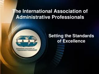 The International Association of Administrative Professionals