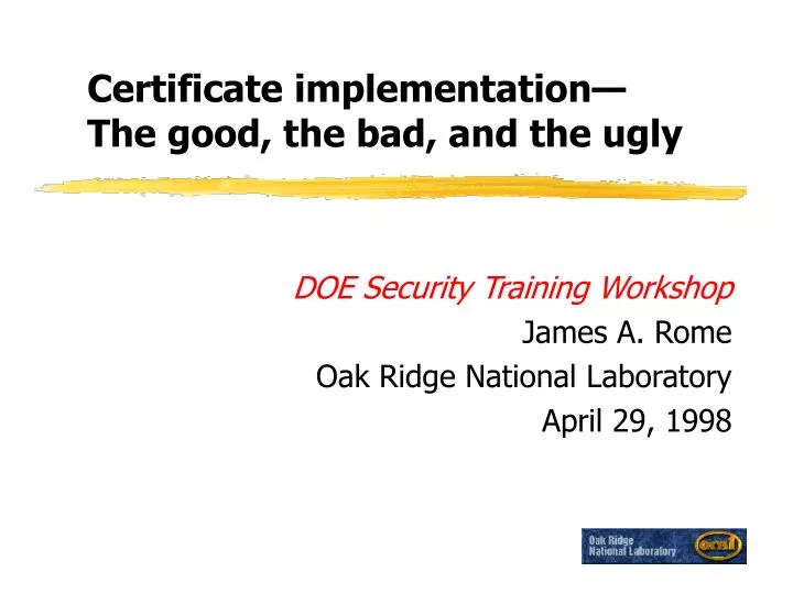 certificate implementation the good the bad and the ugly